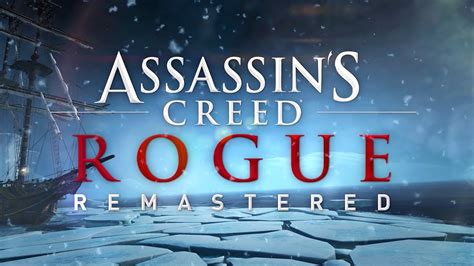 assassins creed rogue remake|Assassin’s Creed Rogue Remastered: Announcement Teaser.